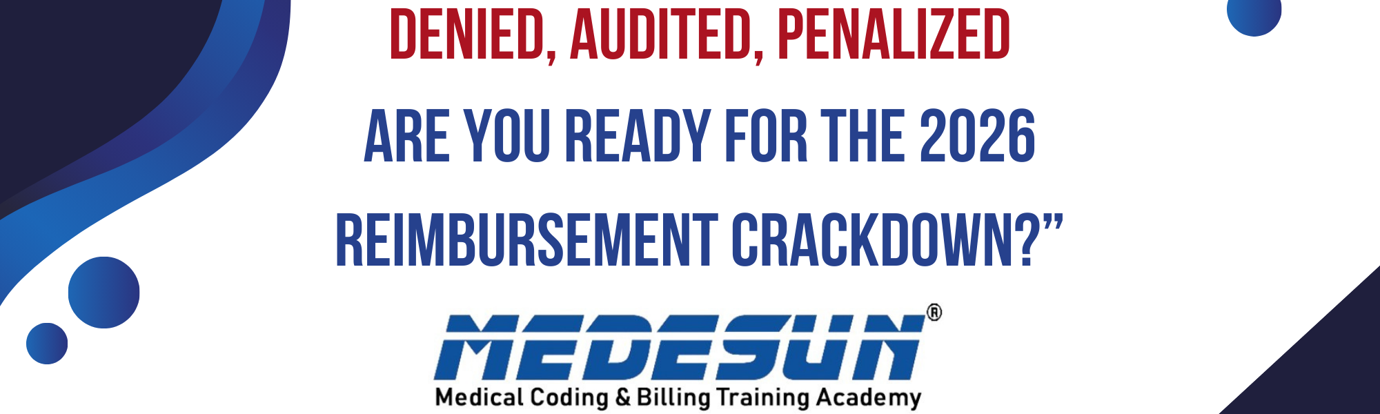 2026 Medical Billing Updates: What Medical Coders, Billers, and Providers Need to Prepare For Now