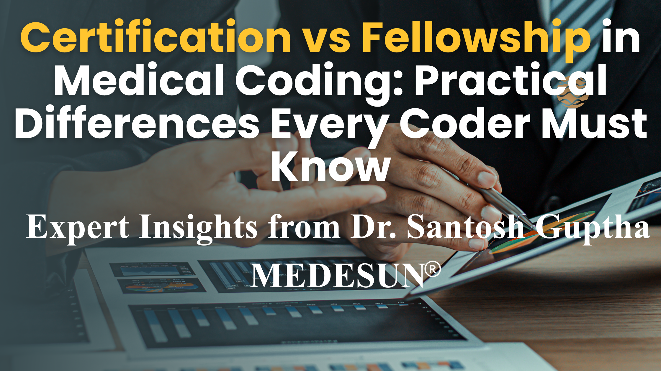 Certification or Fellowship in Medical Coding: Which One Builds Real-World Skills