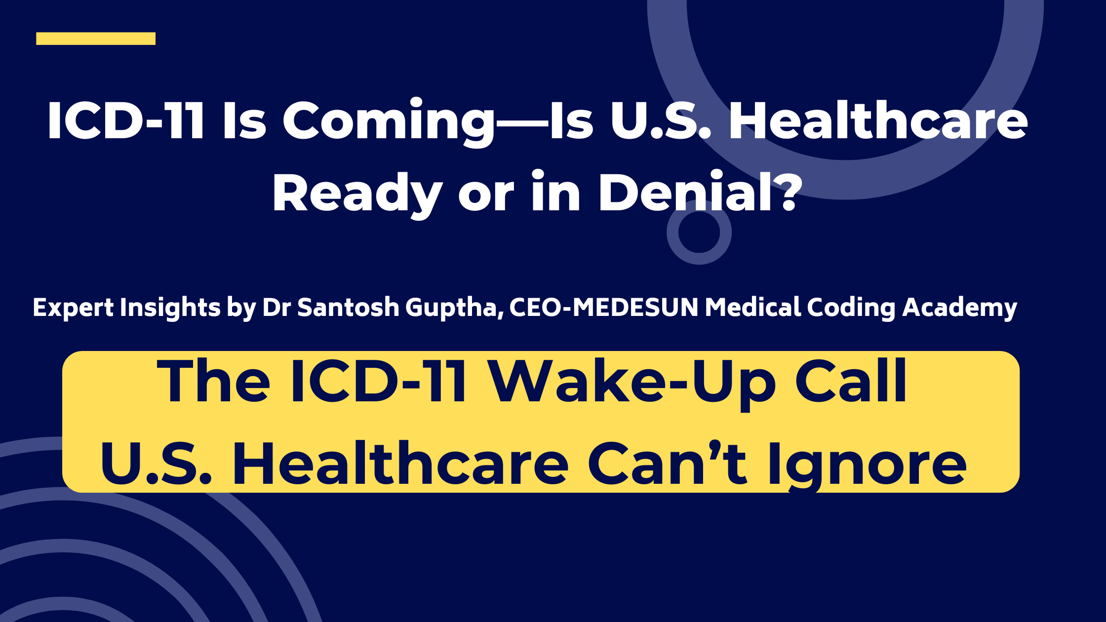 Global Healthcare Runs on ICD-11—U.S. Healthcare Still Doesn’t