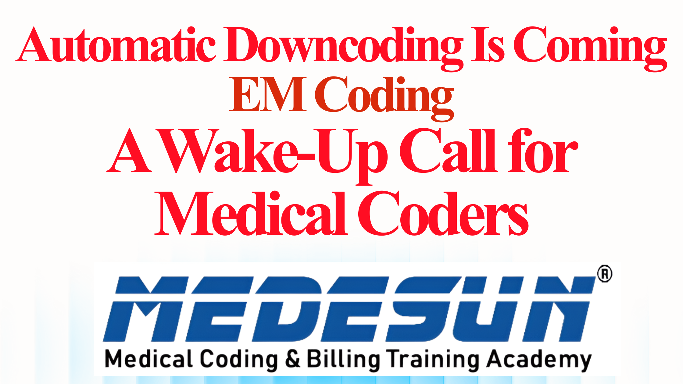 Medical coder reviewing E/M claim audit alerts and payer policy updates for Anthem Blue Cross 2026