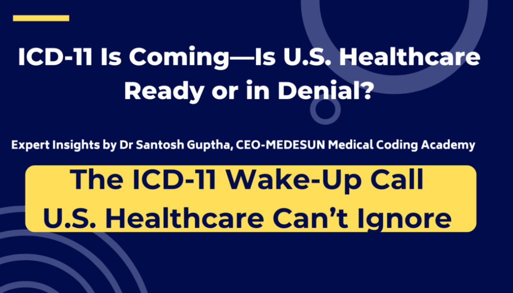 Why U.S. Healthcare Must Prepare for ICD-11 Now