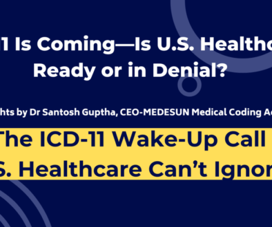 Why U.S. Healthcare Must Prepare for ICD-11 Now